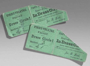 A pair of tickets to Ford's Theatre, stamped for the night of Lincoln's assassination, estimate: $100,000-$150,000