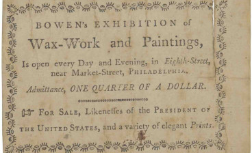 Early Philadelphia Museum trade card for Bowen's Exhibition of Wax-Work and Paintings, ca. 1792-93