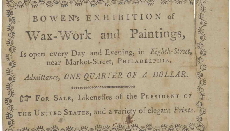Early Philadelphia Museum trade card for Bowen's Exhibition of Wax-Work and Paintings, ca. 1792-93