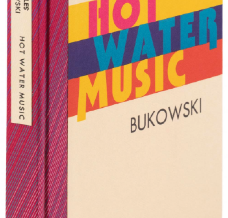 Bukowski's "Hot Water Music"