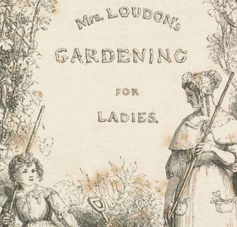 Jane Loudon’s Gardening for Ladies