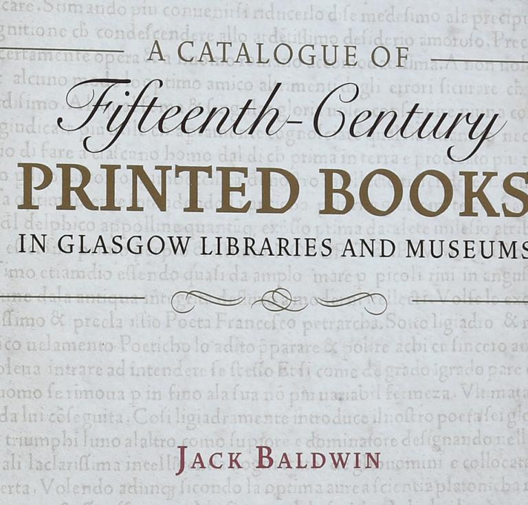 A Catalogue of Fifteenth-Century Printed Books in Glasgow Libraries and Museums